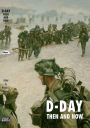 D-Day Volume 2: Then and Now