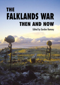 Title: The Falklands War: Then and Now, Author: Gordon Ramsey