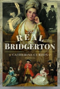 Title: The Real Bridgerton, Author: Catherine Curzon