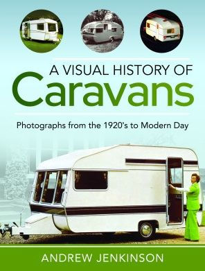A Visual History of Caravans: Photographs from the 1920's to Modern Day