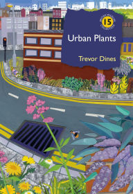 Title: Urban Plants, Author: Trevor Dines