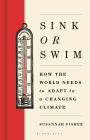 Sink or Swim: How the world needs to adapt to a changing climate