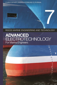 Title: Reeds vol 7: Advanced Electrotechnology for Marine Engineers, Author: Christopher Lavers