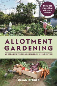 Title: Allotment Gardening: An Organic Guide for Beginners, Author: Susan Berger