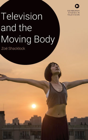 Television and the Moving Body