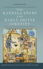 The Karbala Story and Early Shi'ite Identity