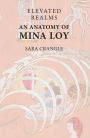 Elevated Realms - An Anatomy of Mina Loy