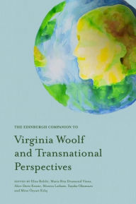 Title: The Edinburgh Companion to Virginia Woolf and Transnational Perspectives, Author: Elisa Bolchi