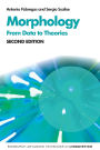 Morphology: From Data to Theories, 2nd Edition