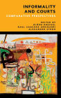 Informality and Courts: Comparative Perspectives