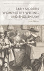 Early Modern Women's Life-Writing and English Law