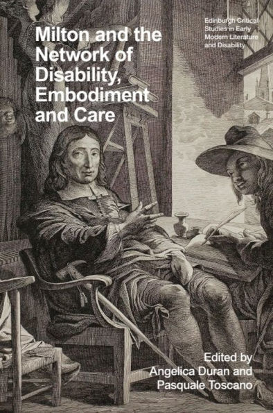 Milton and the Network of Disability, Embodiment and Care