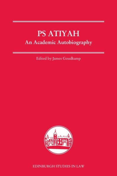 PS Atiyah: An Academic Autobiography