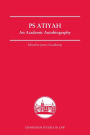 PS Atiyah: An Academic Autobiography