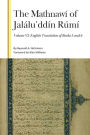 The Mathnawí of Jalálu?ddín Rúmí, Volume 6: English Translation