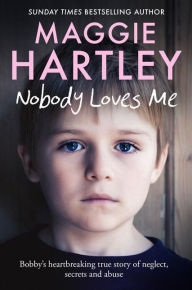 Title: Nobody Loves Me, Author: Maggie Hartley