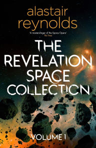 Title: The Revolution Space Collection Volume 1, Author: Alastair Reynolds