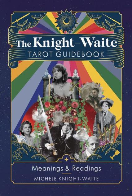 The Knight Waite Tarot Guidebook By Michele Knight Waite Hardcover