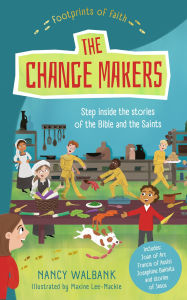 Title: Footprints of Faith: The Changemakers, Author: Nancy Walbank