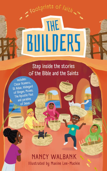 Footprints of Faith: The Builders