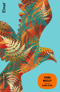 Title: Elmet, Author: Fiona Mozley