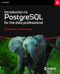 Title: Introduction to PostgreSQL for the data professional., Author: Ryan Booz
