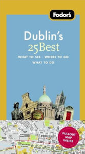 Fodor's Dublin's 25 Best, 6th Edition