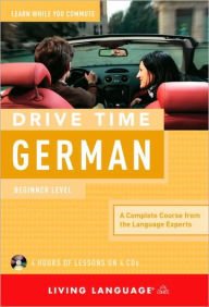 Title: Drive Time German: Beginner Level, Author: Living Language