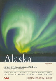 Compass American Guides: Alaska, 5th Edition