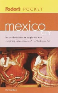 Fodor's Pocket Mexico City (Fodor's Pocket Guides Series)