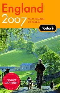 Fodor's England 2007 With the Best of Wales