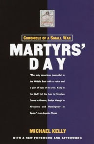 Title: Martyrs' Day: Chronicle of a Small War, Author: Michael Kelly