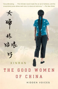 Title: The Good Women of China: Hidden Voices, Author: Xinran