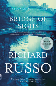 Title: Bridge of Sighs (Oprah's Book Club), Author: Richard Russo