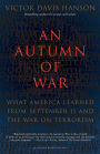 An Autumn of War: What America Learned from September 11 and the War on Terrorism