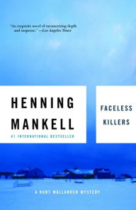 Title: Faceless Killers (Kurt Wallander Series #1), Author: Henning Mankell