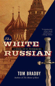 Title: The White Russian, Author: Tom Bradby