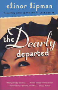 Title: Dearly Departed, Author: Elinor Lipman
