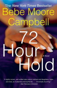 Title: 72 Hour Hold, Author: Bebe Moore Campbell