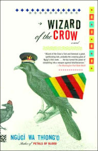 Title: Wizard of the Crow, Author: Ngugi wa Thiong'o