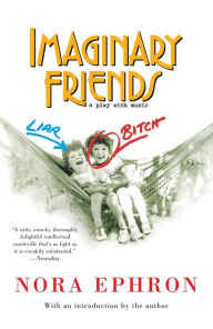 Title: Imaginary Friends, Author: Nora Ephron