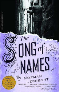 Title: The Song of Names, Author: Norman Lebrecht
