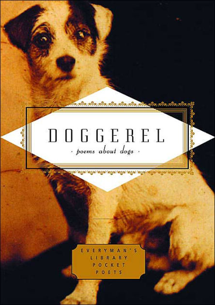 Doggerel: Poems About Dogs by Carmela Ciuraru, Hardcover | Barnes & Noble®
