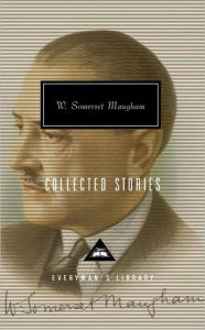 Title: Collected Stories of W. Somerset Maugham: Introduction by Nicholas Shakespeare, Author: W. Somerset Maugham