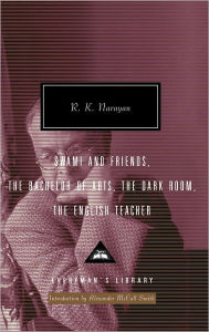 Title: Swami and Friends, The Bachelor of Arts, The Dark Room, The English Teacher, Author: R. K. Narayan