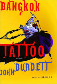 Title: Bangkok Tattoo (Sonchai Jitpleecheep Series #2), Author: John Burdett