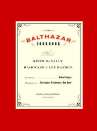 Title: The Balthazar Cookbook, Author: Keith McNally