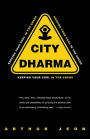 City Dharma: Keeping Your Cool in the Chaos