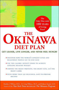 The Okinawa 8-Week Diet Plan: Eat Better, Live Longer, and Never Feel Hungry