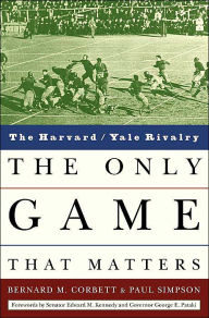 The Only Game That Matters: Inside the Harvard/Yale Rivalry